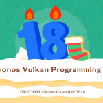 Khronos Vulkan Programming 入門